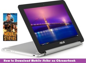 Download Mobile Strike on Chromebook
