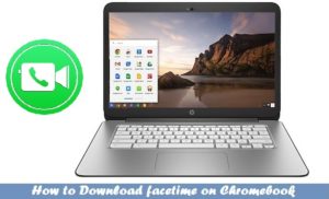 FaceTime for Chromebook