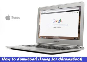 iTunes on Chromebook